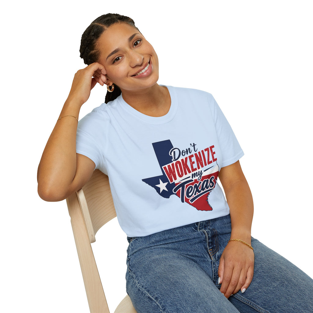 Don't Wokenize My Texas T-Shirt