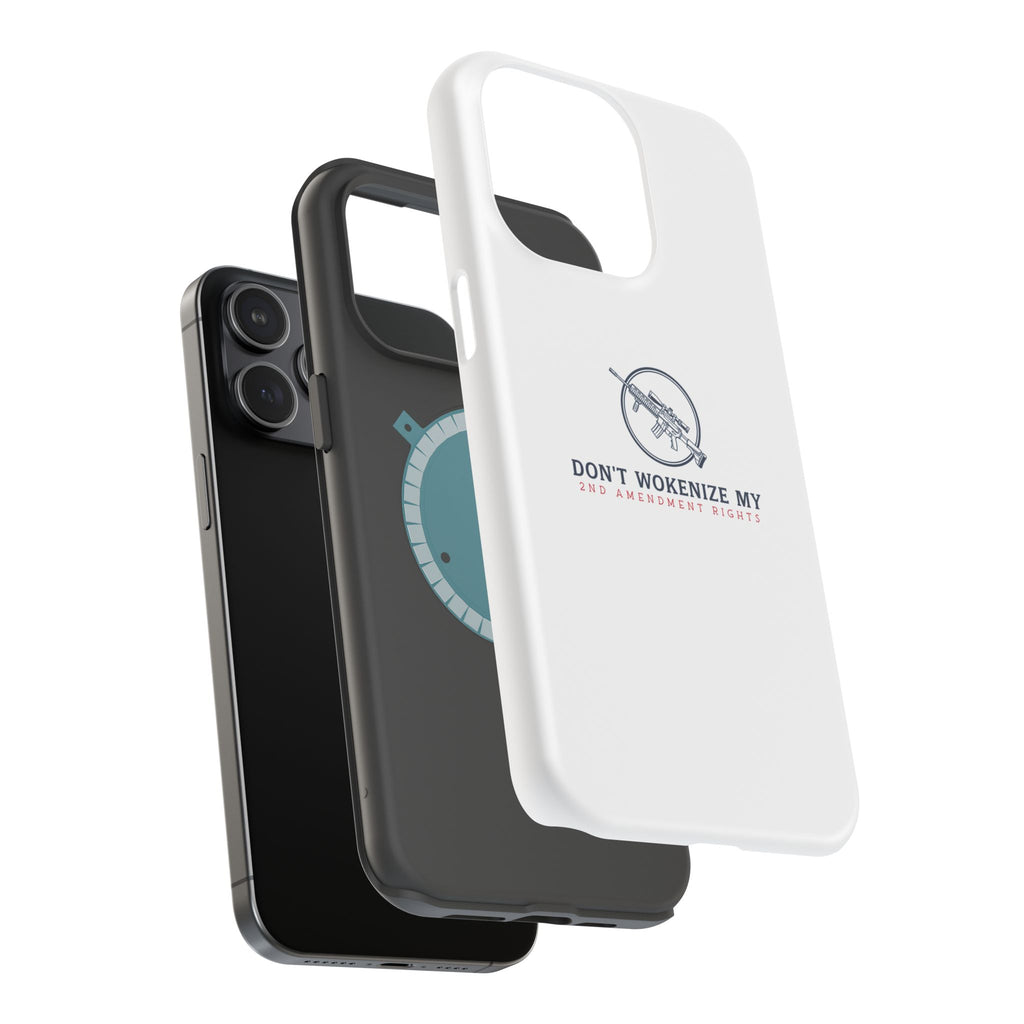 Phone Case — “Don’t Wokenize My 2nd Amendment Rights” Magnetic Impact-Resistant Case