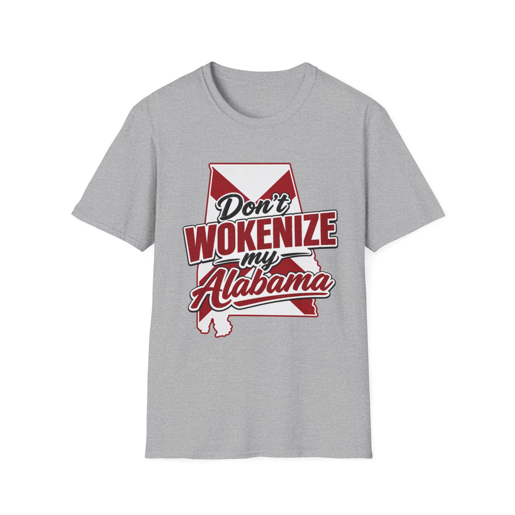 Don’t Wokenize My Alabama T-Shirt — Southern Pride Graphic Tee