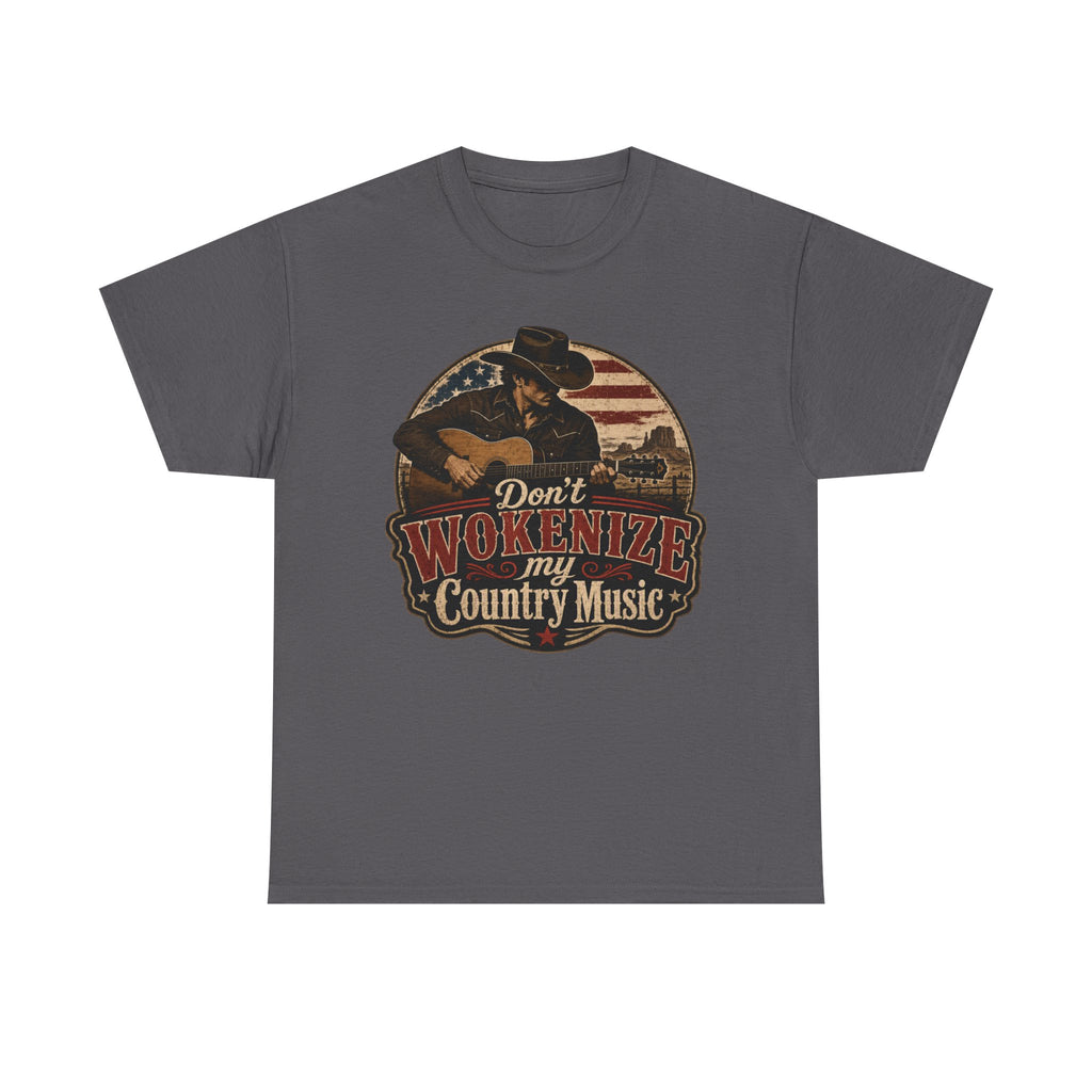 Country Music Tee - "Don't Wokenize My Country Music" Graphic T-Shirt
