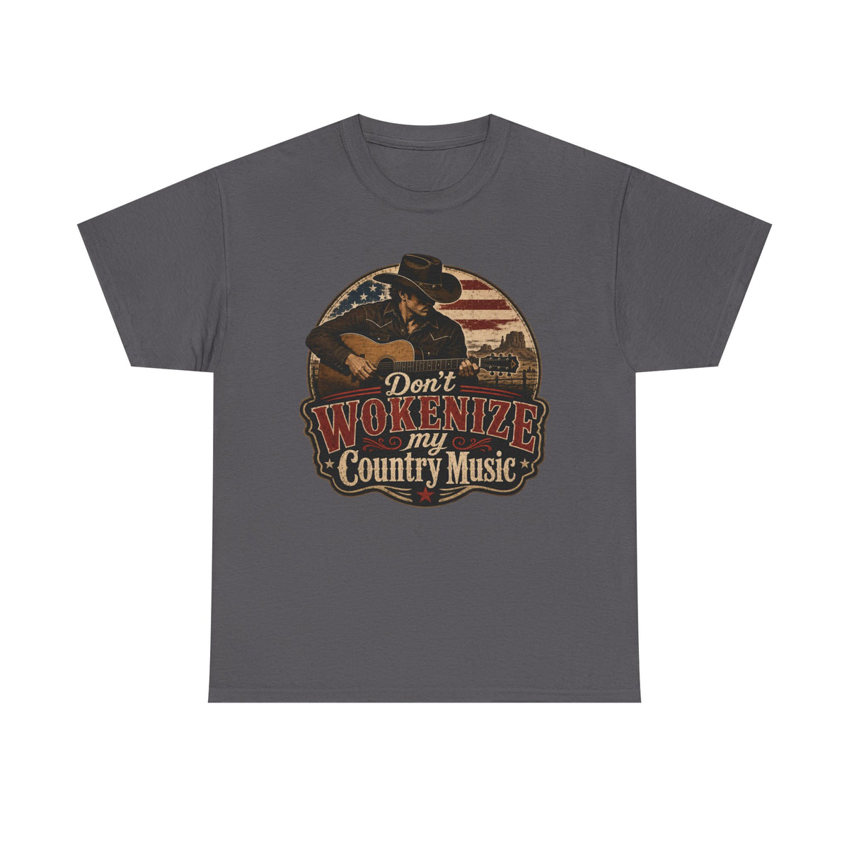 Country Music Tee - "Don't Wokenize My Country Music" Graphic T-Shirt