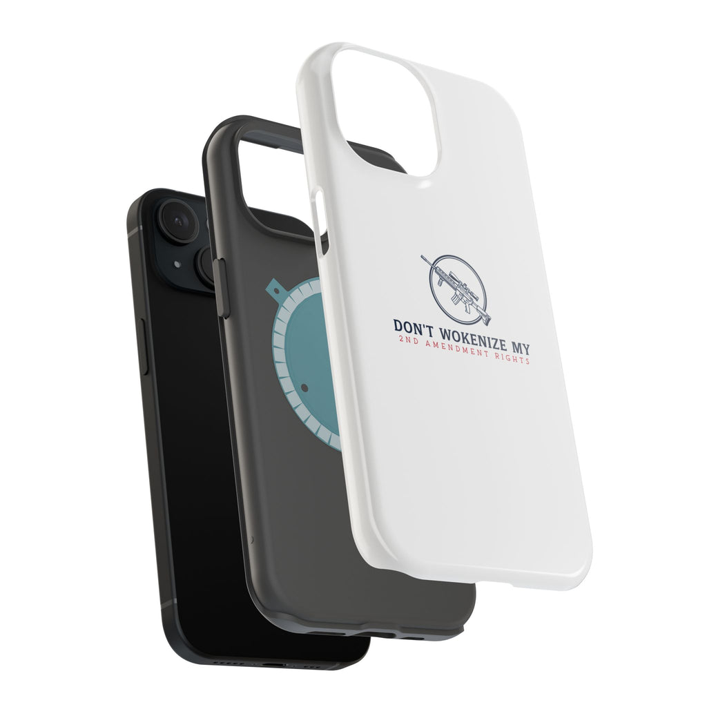 Phone Case — “Don’t Wokenize My 2nd Amendment Rights” Magnetic Impact-Resistant Case