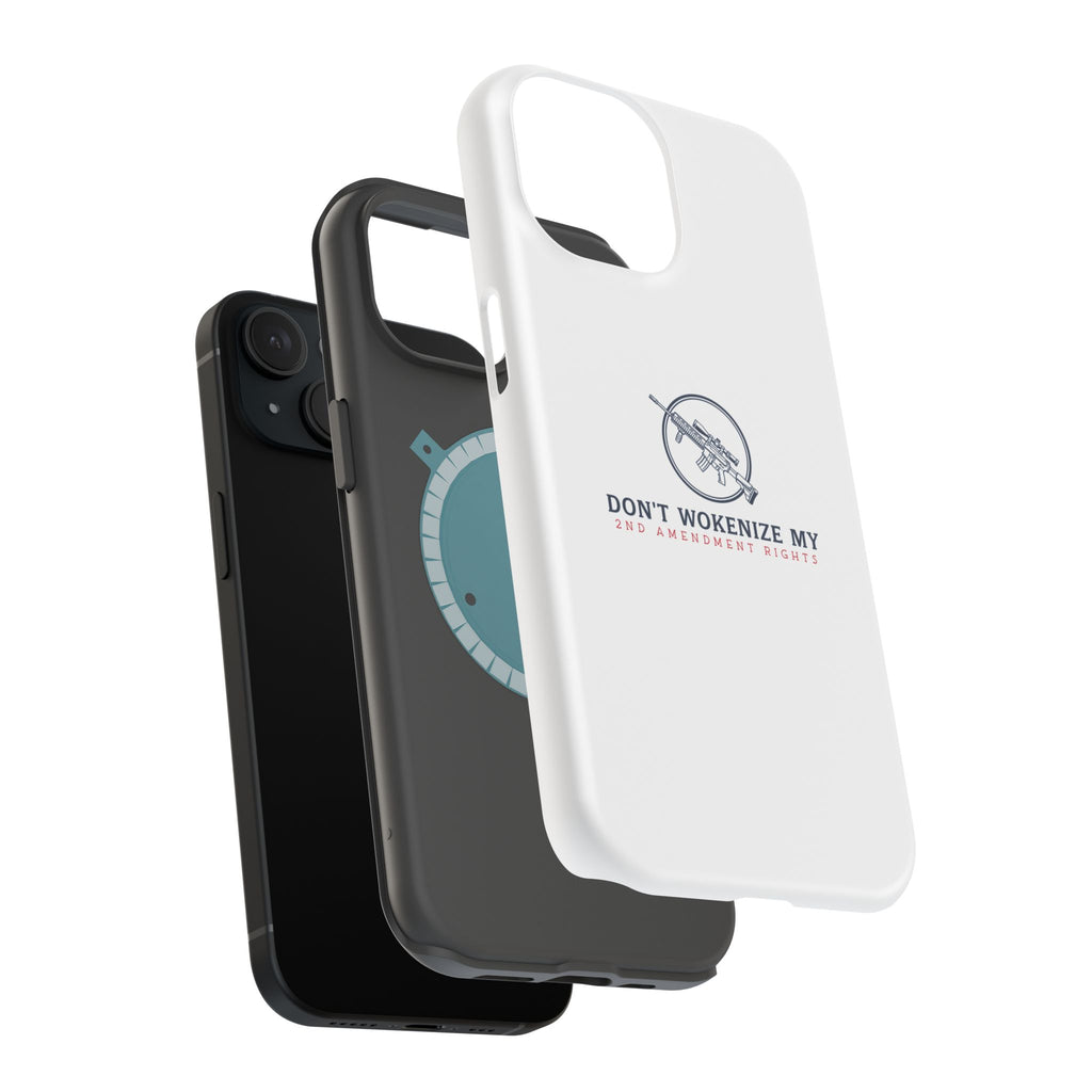 Phone Case — “Don’t Wokenize My 2nd Amendment Rights” Magnetic Impact-Resistant Case