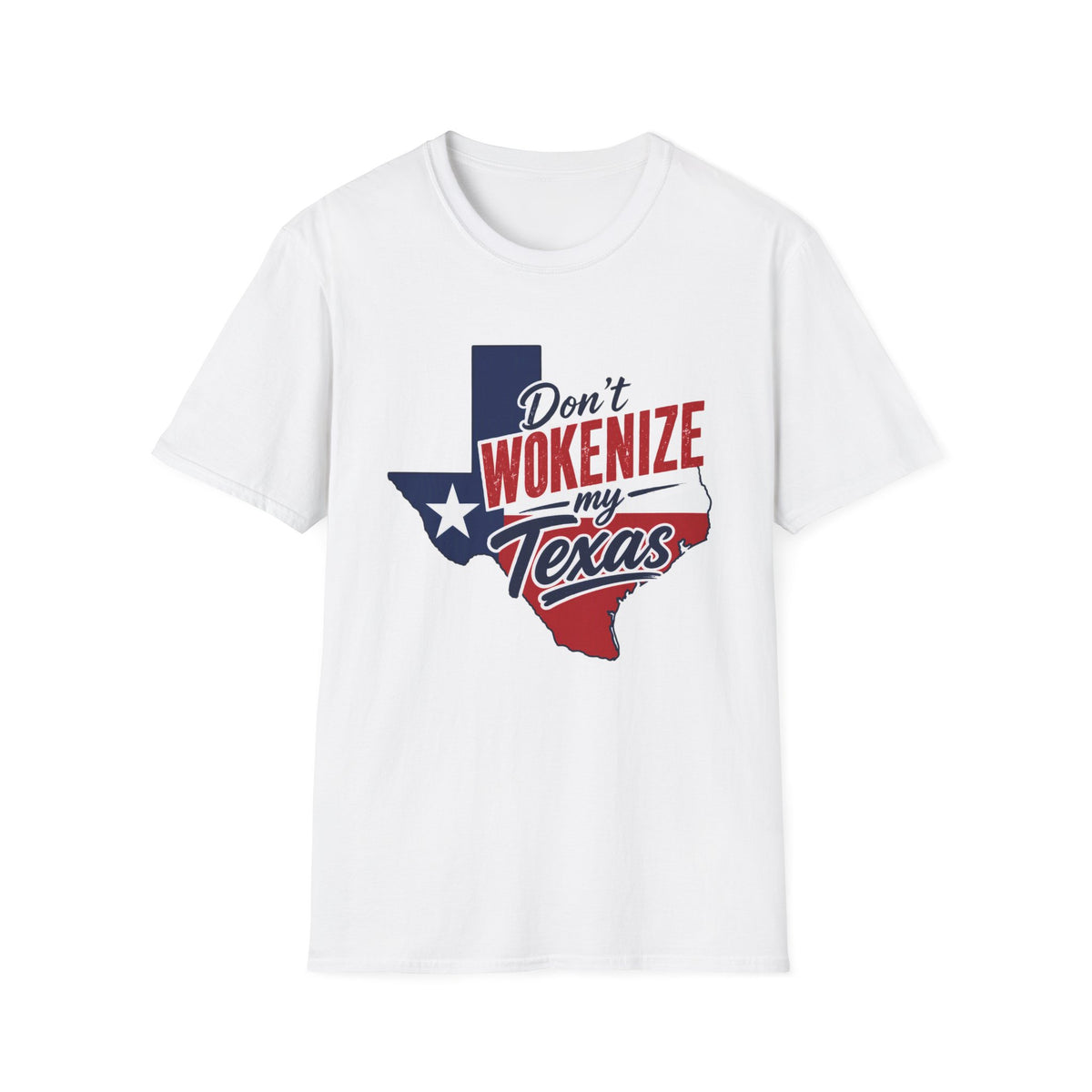 Don't Wokenize My Texas T-Shirt