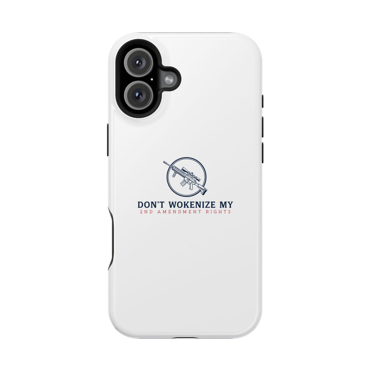 Phone Case — “Don’t Wokenize My 2nd Amendment Rights” Magnetic Impact-Resistant Case