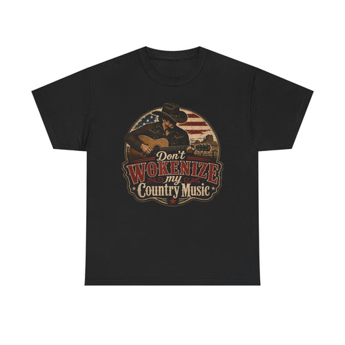 Country Music Tee - "Don't Wokenize My Country Music" Graphic T-Shirt
