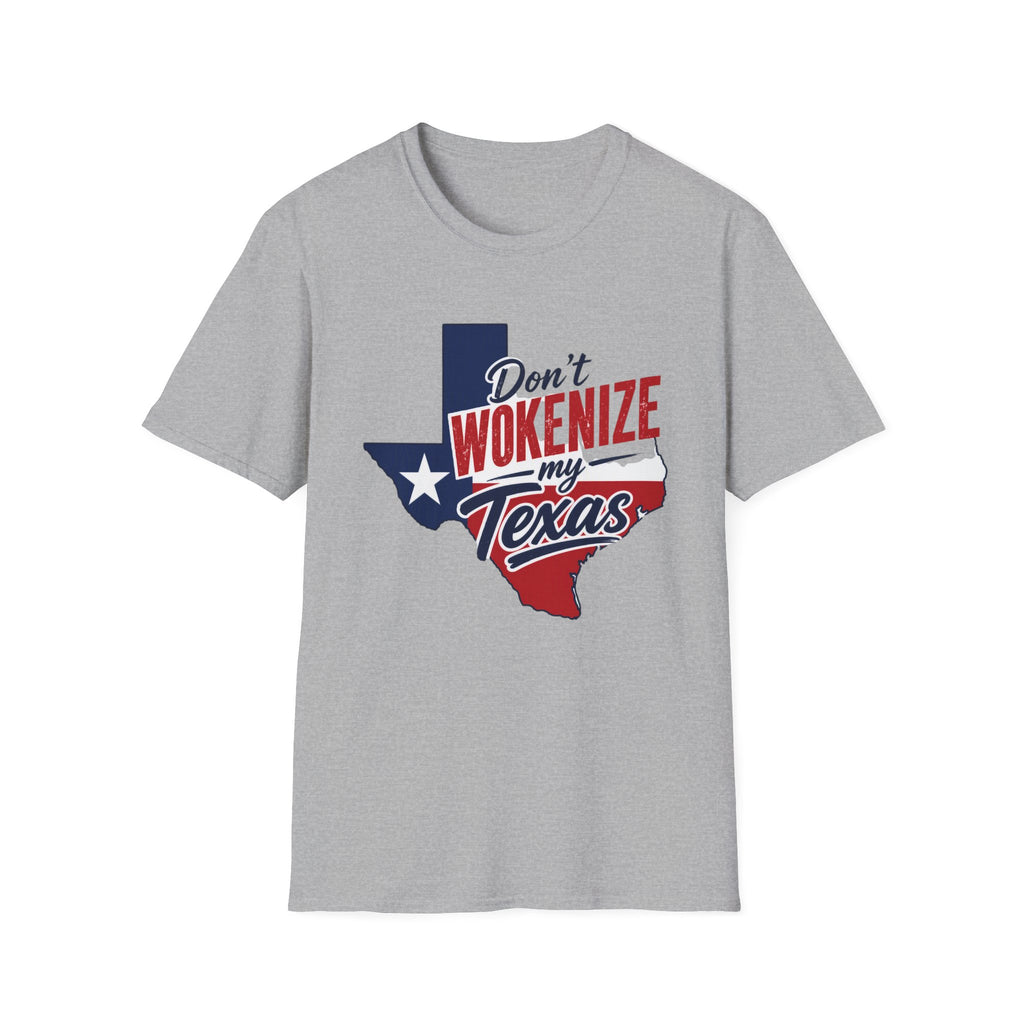 Don't Wokenize My Texas T-Shirt