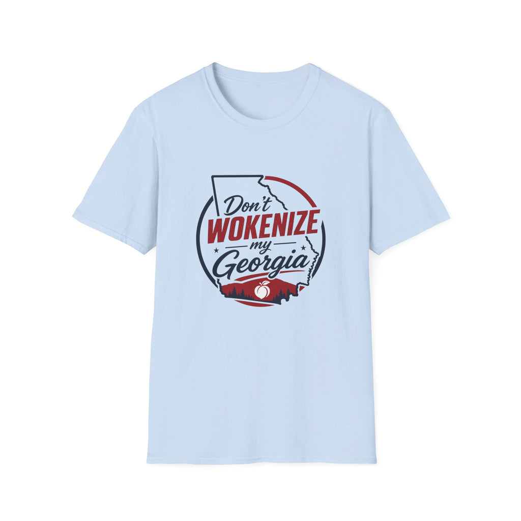 Don't Wokenize My Georgia T-Shirt — Political Statement Tee for Georgia Pride