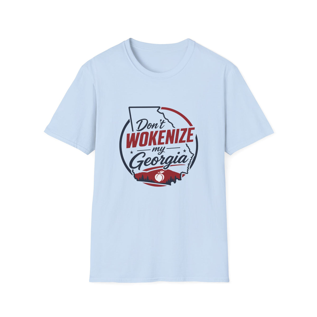 Don't Wokenize My Georgia T-Shirt — Political Statement Tee for Georgia Pride