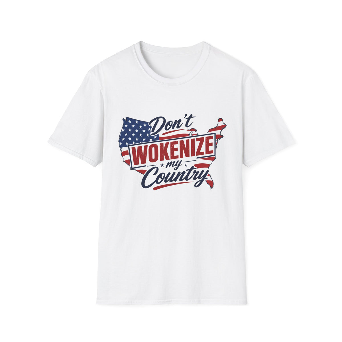 Don't Wokenize My Country T-Shirt – Patriotic USA Graphic Tee