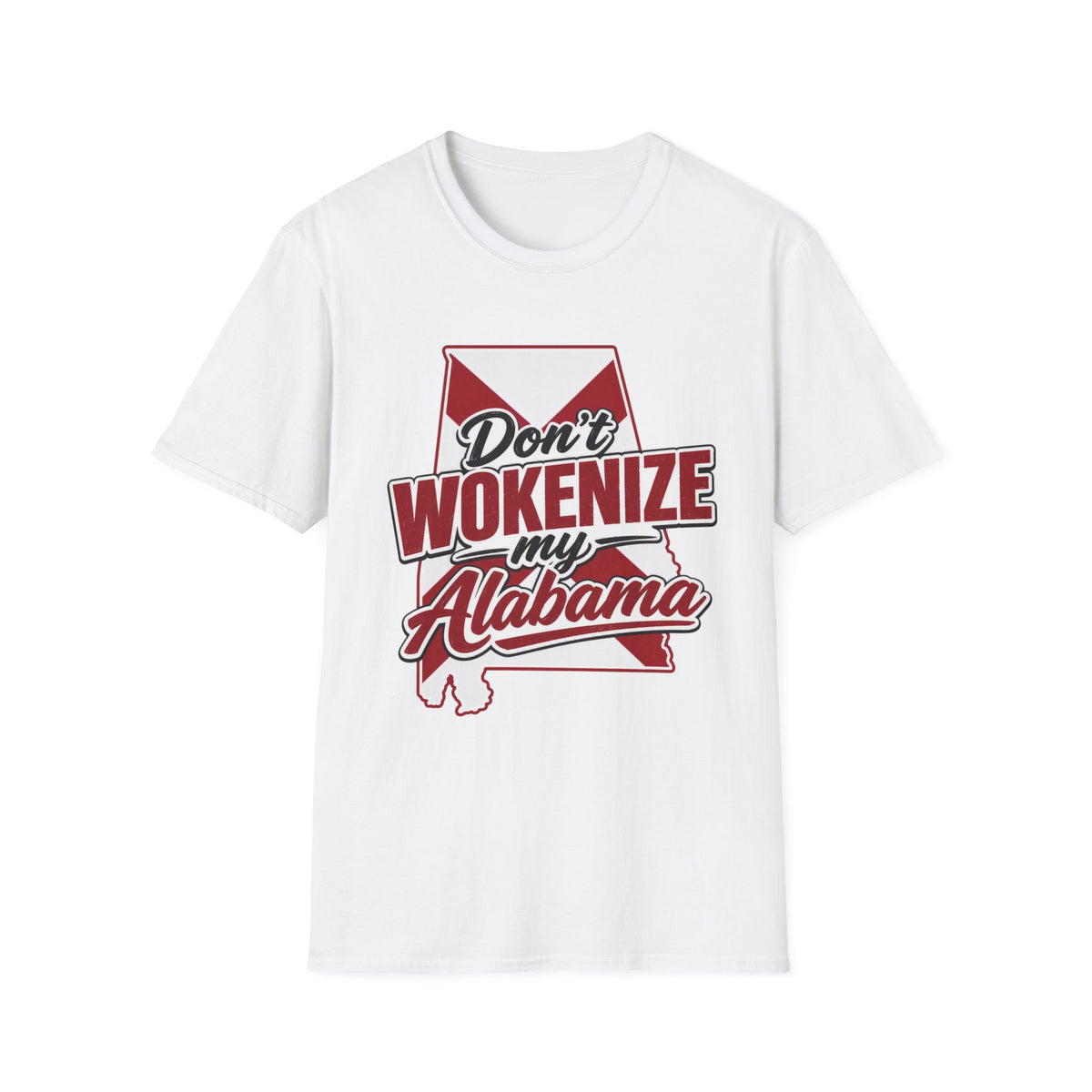 Don’t Wokenize My Alabama T-Shirt — Southern Pride Graphic Tee
