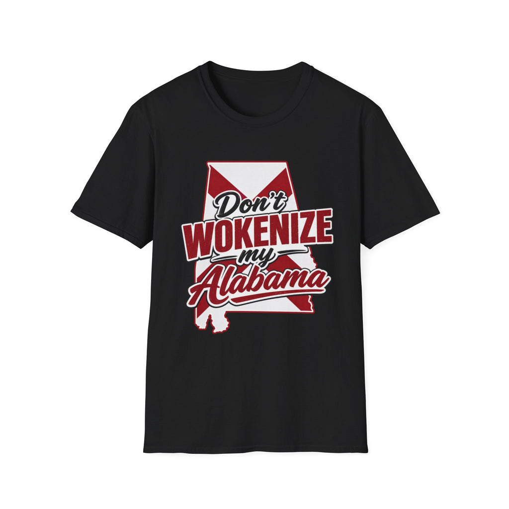 Don’t Wokenize My Alabama T-Shirt — Southern Pride Graphic Tee