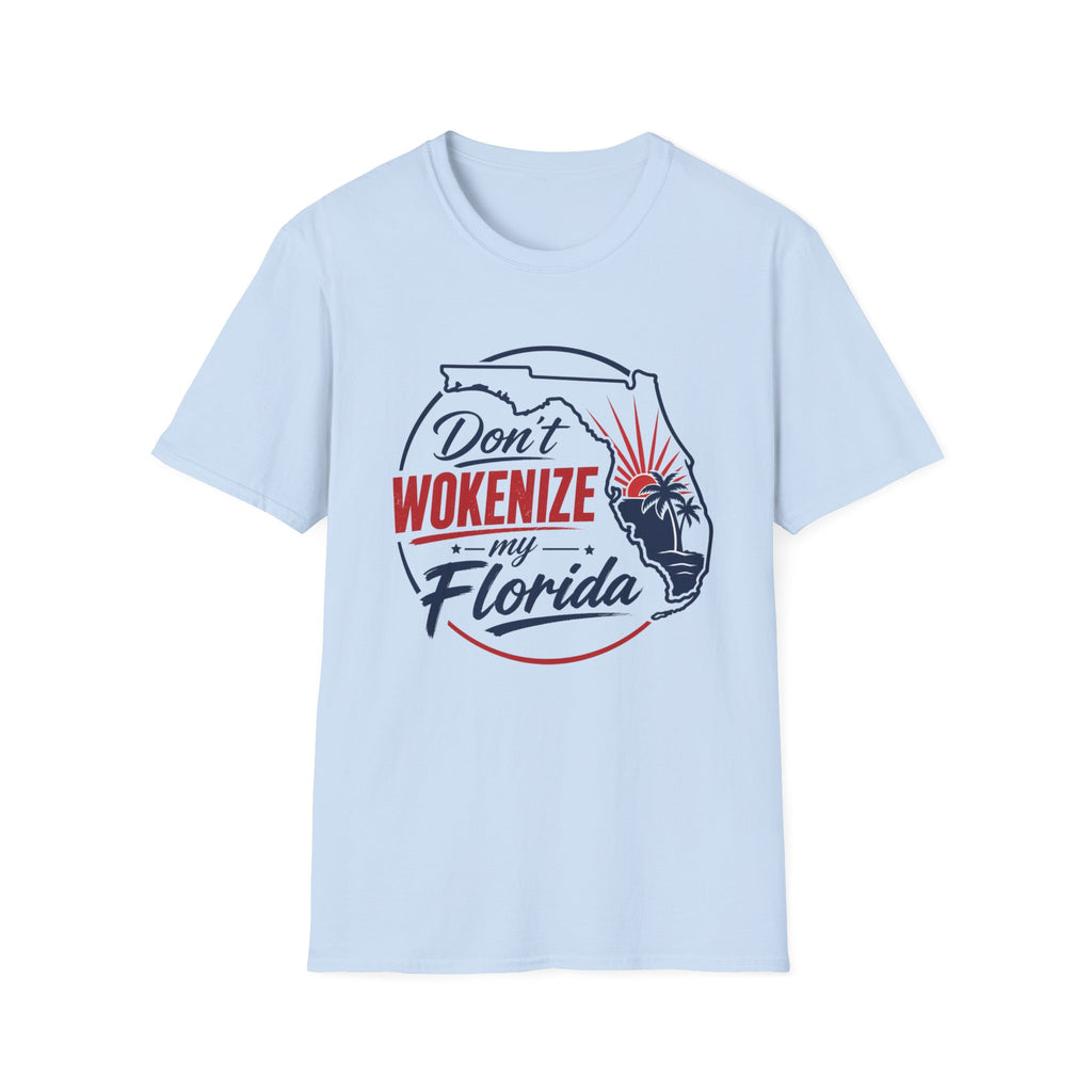 Don't Wokenize My Florida T-Shirt